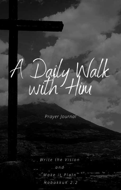 A Daily Walk with Him: Prayer Journal Bundle